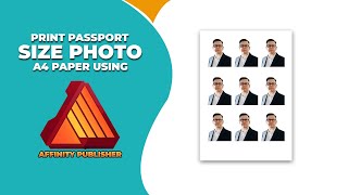 How to print passport size photo in a4 paper using Affinity publisher [upl. by Laniger]