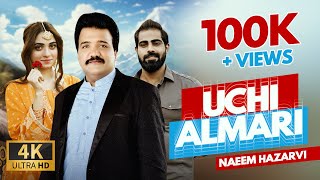 Naeem Hazarvi I Uchi Almari I Official Music Video [upl. by Ynnavoeg]