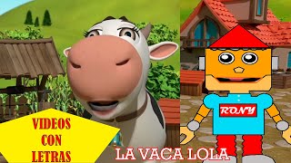 LA VACA LOLA  Aprendiendo Con Rony I Música con Letra Video Letra [upl. by Roxy578]