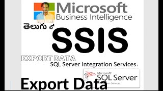 SSIS Part2 EXPORT TO SERVERS IN TELUGU MSBI TUTTORIALS IN TELUGU 2 [upl. by Murielle]