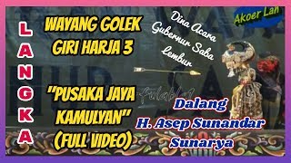 Wayang Golek GH3 Pusaka Jaya Kamulyan Video Live 2012  H Asep Sunandar Sunarya [upl. by Ydnarb104]