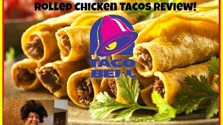 Taco Bell® Rolled Chicken Tacos REVIEW [upl. by Iaria]