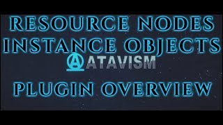 Atavism Online  Plugin Overview  Resource Nodes amp Instance Objects [upl. by Lubin939]