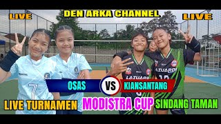 LIVE MODISTRA CUP  OSAS VS KIANSANTANG  U 2011 PUTRI  SINDANG TAMAN [upl. by Fantasia]