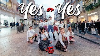 KPOP IN PUBLIC TWICE 트와이스  quotYES OR YESquot ONE TAKE DANCE COVER BARCELONA [upl. by Nahte556]