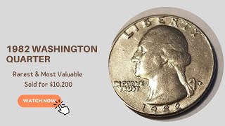 1982 Washington Quarter Value Rarest amp Most Valuable Sold For 10200 [upl. by Annavaig]