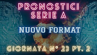 SCOMMMESSE SERIE A 23° GIORNATA pt2 INTERJUVENTUS E ATALANTALAZIO I BIG MATCH DELLA DOMENICA [upl. by Ettenoj]