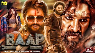 BAAP quot Allu Arjun 2024 New Released Full Hindi Dubbed Action Movie  New Blockbuster Movie 2024 [upl. by Segal]