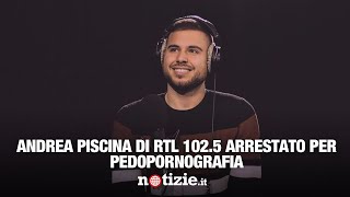 Andrea Piscina chi è lo speaker radiofonico arrestato per pedopornografia [upl. by Aiykan]