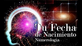 Numerología  Tu Fecha de Nacimiento  Parte 1 [upl. by Inge913]