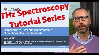 Introduction to Terahertz Spectroscopy of Amorphous Molecular Materials [upl. by Anayik]