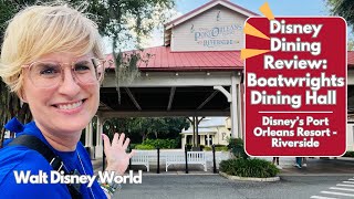 Disney Dining Review Boatwrights Dining Hall at Port Orleans Resort Riverside  Walt Disney World [upl. by Rori535]