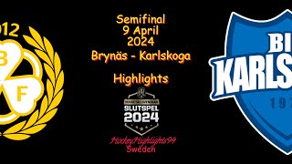 SEMIFINAL  BRYNÄS VS KARLSKOGA  9 APRIL 2024  HIGHLIGHTS  HOCKEYALLSVENSKAN [upl. by Ynohtona]