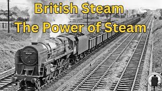 British Steam The Power of Steam [upl. by Hervey]