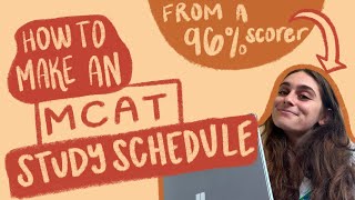 How to make an MCAT Study Schedule From a 96 scorer [upl. by Prissy]