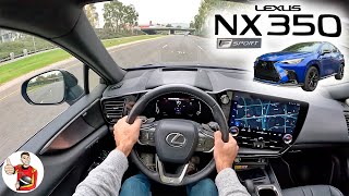 The 2022 Lexus NX 350 F Sport is Smooth not Speedy POV Drive Review [upl. by Nivrag]