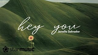 Hey You  Janella Salvador Lyrics [upl. by Nollek683]