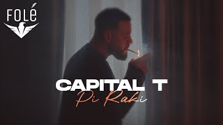 Capital T  Pi Raki [upl. by Sartin]