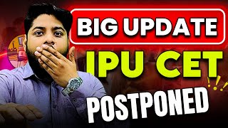 IP University Big update IPU CET postponed💥Exam dates alert ⚠️ [upl. by Eener]