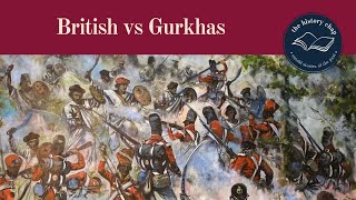 When The British Fought The Gurkhas  Anglo Nepalese War 181416 [upl. by Nylarad905]