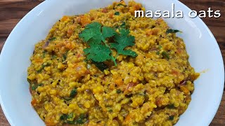 Masala Oats Recipe in Tamil  Oats Upma  Healthy breakfast  Weight loss recipe [upl. by Sievert]