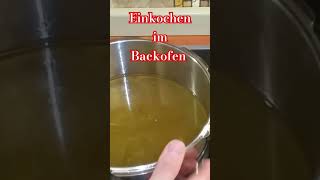 Einkochen im Backofen so gehts [upl. by Sirej]