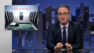 State Medical Boards Last Week Tonight with John Oliver HBO [upl. by Ahsyak]