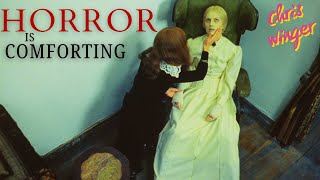 Horror is Comforting [upl. by Zipporah]