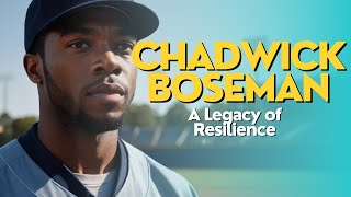 Chadwick Boseman A Legacy of Resilience resilience Chadwick BlackPanther inspiration legacy [upl. by Ynohtnakram]