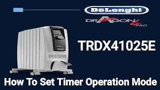 TRDX41025E Dragon 4 Pro Oil filled radiator Timer Settings [upl. by Ahtiekahs]