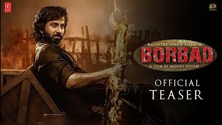 Borbaad বরবাদ  Official Teaser  Shakib Khan  Jisshu  Idhika Paul  Mehidi Hasan Hridoy [upl. by Heilman423]