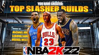 TOP 5 MOST OVERPOWERED SLASHER BUILDS ON NBA 2K22🔥🔥🔥BEST BUILDS 2K22 [upl. by Fradin]