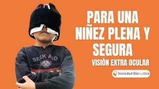 Visión Extra Ocular VEO para una infancia feliz y plena [upl. by Gavette447]