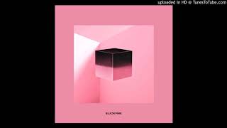 BLACKPINK  ‘뚜두뚜두   DDuDu DDuDu   1 hour [upl. by Tillford]