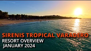 Sirenis Tropical Varadero RESORT OVERVIEW  January 2024 4K [upl. by Farris]