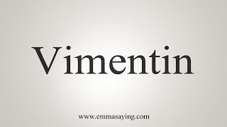 How To Say Vimentin [upl. by Neryt]