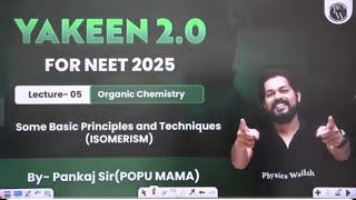 CLASS 11  GOC  13  ISOMERISM  BY PANKAJ SIR ConceptsPYQS  YAKEEN 20 NEET 2025 [upl. by Yltsew]