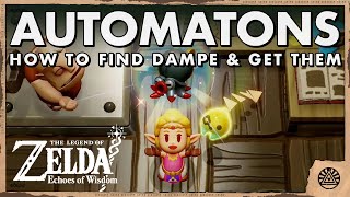 How to get all Automatons from Dampe in Zelda Echoes of Wisdom [upl. by Anilam]