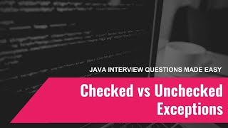 Java Interview Questions Made Easy 3 Checked and Unchecked Exceptions in Java [upl. by Tamis]