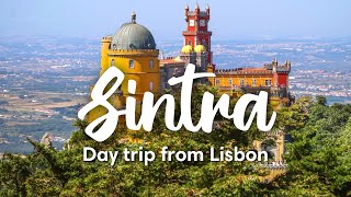 SINTRA PORTUGAL  How To Visit Sintra As A Day Trip From Lisbon Travel Guide [upl. by Keli]