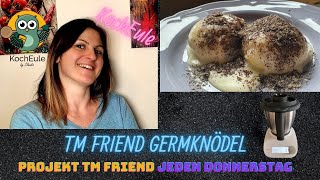 Thermomix Friend  heute wird gekocht  MiniGermknödel mit Mohnzucker und Vanillesauce [upl. by Airamat913]