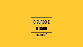 O SURDO E O GAGO  Episódio 7  com Pra Rosana Veiga [upl. by Atnoled9]