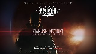 KIANUSH  INSTINKT Albumsnippet 17022017 [upl. by Annadroj]