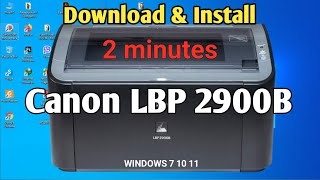 How to Download amp Install Canon LBP 2900B Printer Driver in Windows 11 or Windows 10 [upl. by Elocel]