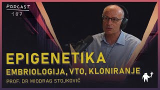 Prof dr Miodrag Stojković genetičar epigenetičar embriolog vantelesna oplodnja Agelast 187 [upl. by Eshman]