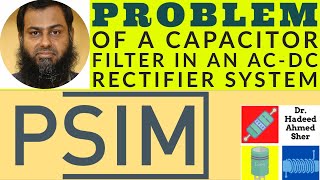 What are the issues of a Capacitor filter in a rectifier system [upl. by Travax]