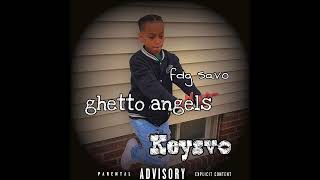 FDG Savo  Ghetto Angels Ft KeySvo [upl. by Humphrey]