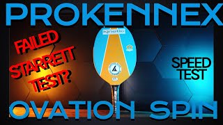 New ProKennex Ovation Spin Pickleball Paddle Testing  Does it pass the Starrett test Speed test [upl. by Macleod]