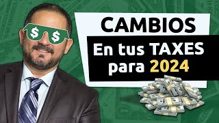 Cambios Importantes en los TAXES 2024 [upl. by Budding]