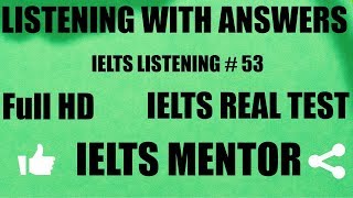 IELTS LISTENING TEST WITH ANSWERS 53 FOR PRACTICE January 29 2019 [upl. by Zondra]